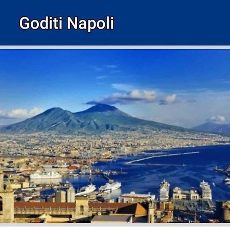 Goditi Napoli Zewnętrze zdjęcie